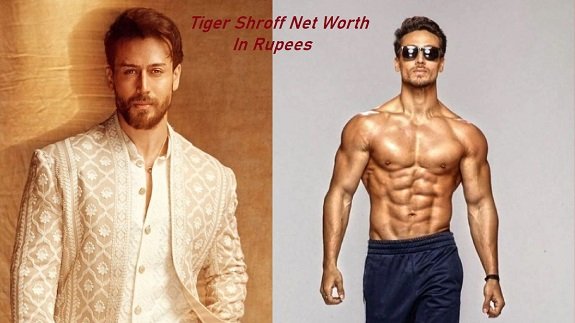 Tiger Shroff Net Worth In Rupees